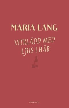 Vitklädd med ljus i hår - Maria Lang - Bøker - Norstedts - 9789113091914 - 17. desember 2018