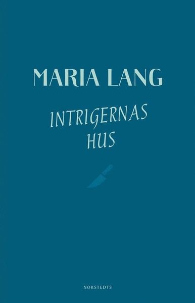 Cover for Maria Lang · Maria Lang: Intrigernas hus (ePUB) (2019)