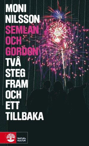 Cover for Moni Nilsson · Semlan och Gordon: Två steg fram och ett tillbaka (Bound Book) (2013)