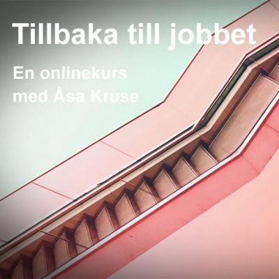 Cover for Åsa Kruse · Tillbaka till jobbet : Hållbar återgång efter stressrelaterad ohälsa (e-book) (2018)