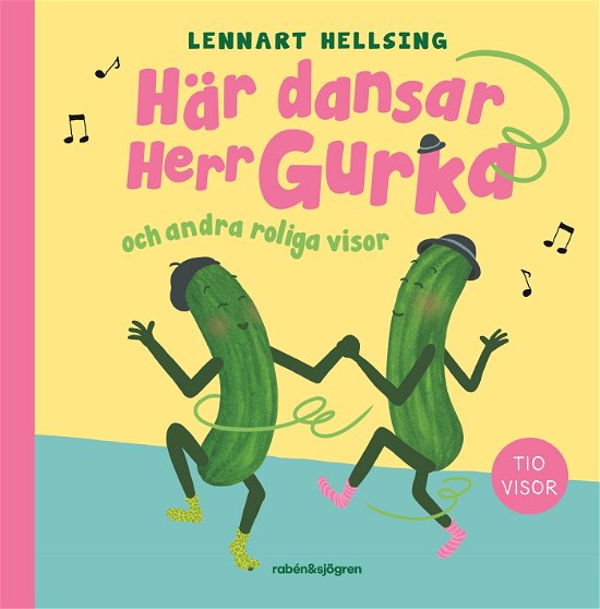 Lennart Hellsing · Här dansar Herr Gurka och andra roliga visor (Indbundet Bog) (2024)