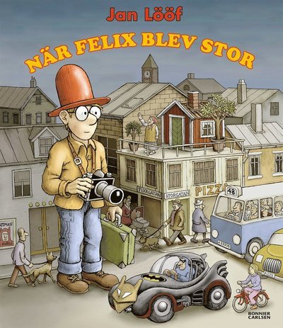 Cover for Jan Lööf · När Felix blev stor (Inbunden Bok) (2015)