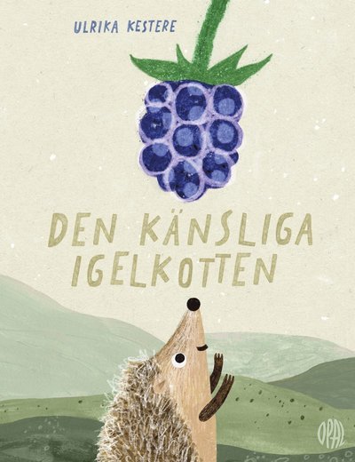 Cover for Ulrika Kestere · Den känsliga igelkotten (Innbunden bok) (2019)