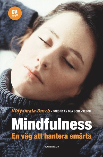 Cover for Vidyamala Burch · Mindfulness : en väg att hantera smärta (Bound Book) (2011)