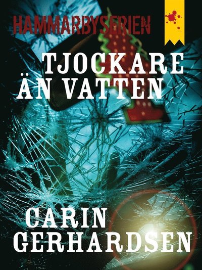 Cover for Carin Gerhardsen · Hammarbyserien: Tjockare än vatten (ePUB) (2014)