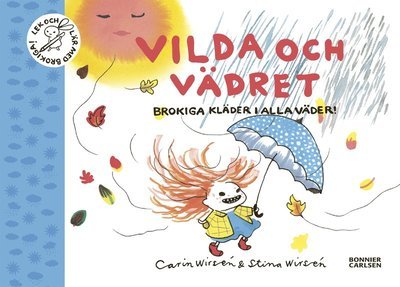Cover for Stina Wirsén · Lek och lär med brokiga: Vilda och vädret : brokiga kläder i alla väder (Indbundet Bog) (2019)