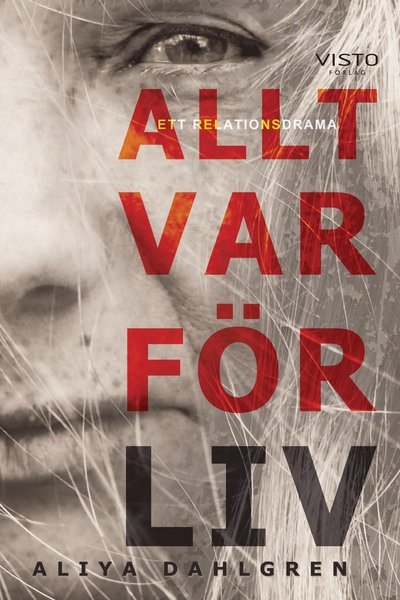 Cover for Aliya Dahlgren · Allt var för Liv (Bog) (2020)
