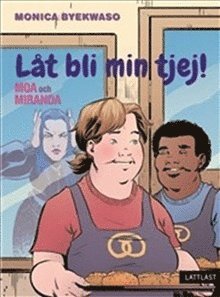 Cover for Monica Byekwaso · Moa och Miranda : låt bli min tjej! (Hardcover Book) (2020)