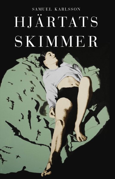 Cover for Samuel Karlsson · Hjärtats skimmer (Gebundenes Buch) (2018)