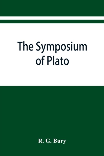 Cover for R G Bury · The Symposium of Plato (Taschenbuch) (2019)