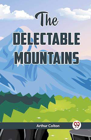Cover for Arthur Colton · The Delectable Mountains (Paperback Book) (2024)