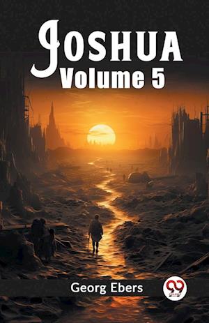 Cover for Georg Ebers · Joshua Volume 5 (Edition2023) (Paperback Bog) (2024)