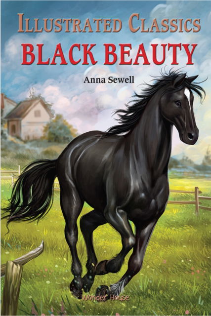 Cover for Wonder House Books · Black Beauty: Illustrated Children Classics: English Novel With Review Questions (Hardcover Book) (2025)