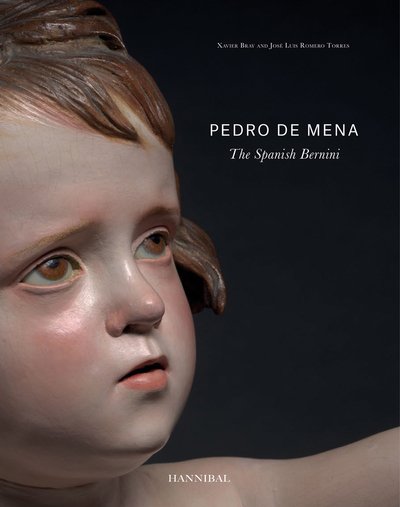 Cover for Xavier Bray · Pedro de Mena: The Spanish Bernini (Hardcover Book) (2019)
