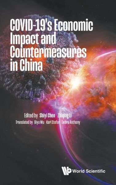 Covid-19's Economic Impact And Countermeasures In China - Biyu Wu - Boeken - World Scientific Publishing Co Pte Ltd - 9789811252914 - 11 augustus 2022
