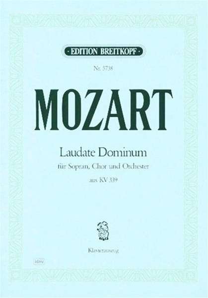 Laudate Dominum from Vesperae Solennes D - Wolfgang Ama Mozart - Outro - SCHOTT & CO - 9790004164914 - 14 de junho de 2018