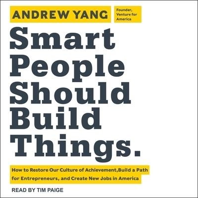 Cover for Andrew Yang · Smart People Should Build Things (CD) (2019)
