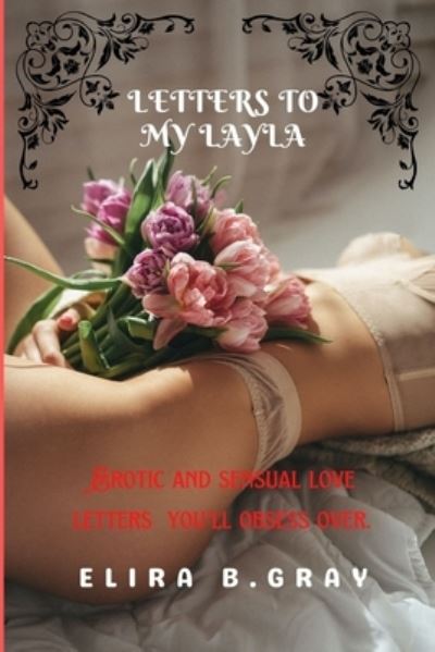 Cover for Elira B Gray · Letters to My Layla (Paperback Book) (2022)