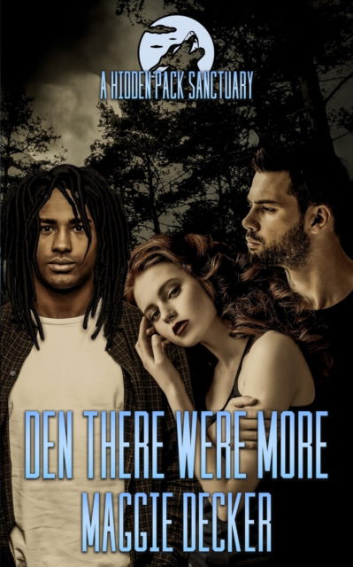 Cover for Maggie Decker · Den There Were More: A Hidden Pack Sanctuary (Paperback Book) (2022)