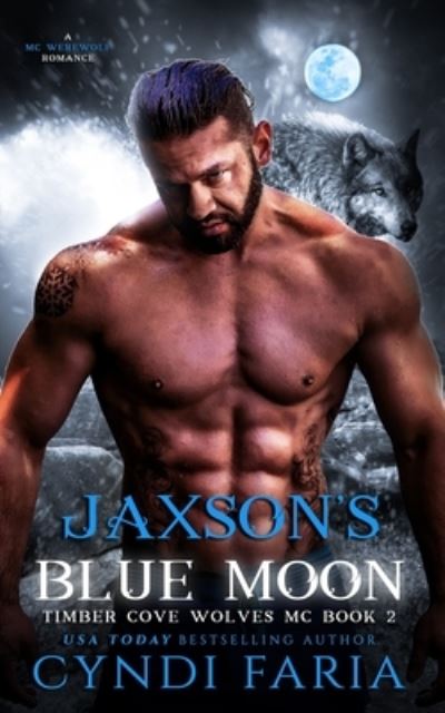 Cover for Cyndi Faria · Jaxson's Blue Moon (Paperback Book) (2021)