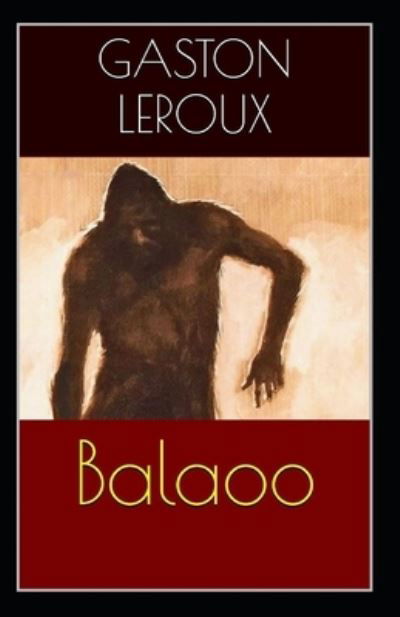 Cover for Gaston LeRoux · Balaoo Annote (Taschenbuch) (2021)