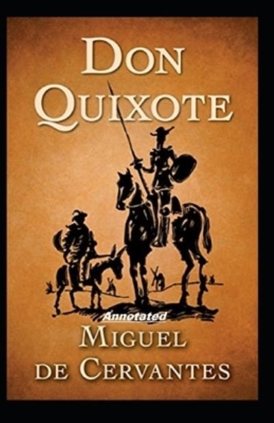 Don Quixote Annotated - Miguel de Cervantes - Livres - Independently Published - 9798571392914 - 25 novembre 2020