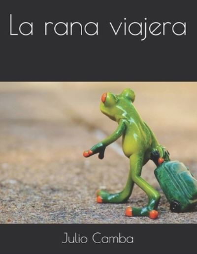 Cover for Julio Camba · La rana viajera (Paperback Book) (2021)