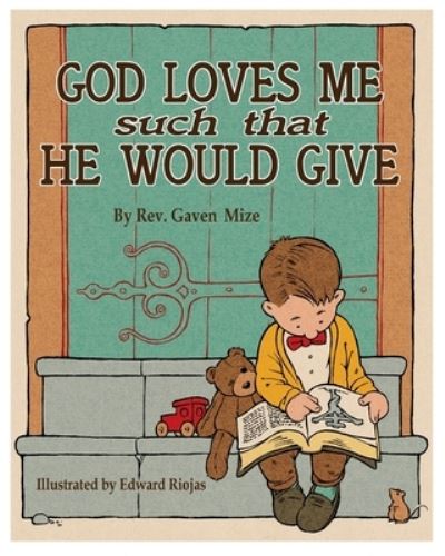 Cover for Gaven M Mize · God Loves Me Such That He Would Give (Paperback Book) (2020)