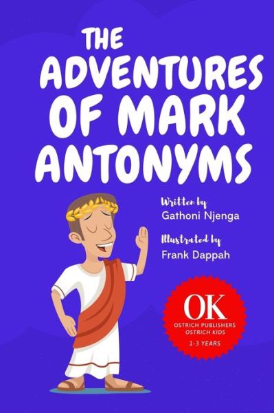 Cover for Gathoni Njenga · The Adventures Of Mark Antonyms (Paperback Book) (2020)