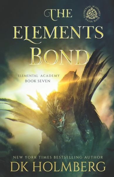 Cover for D K Holmberg · The Elements Bond (Pocketbok) (2020)