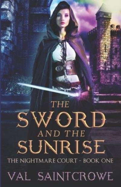 Cover for Val Saintcrowe · The Sword and the Sunrise (Paperback Book) (2020)