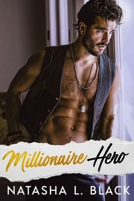 Millionaire Hero - Natasha L Black - Bücher - Independently Published - 9798691632914 - 9. Oktober 2020