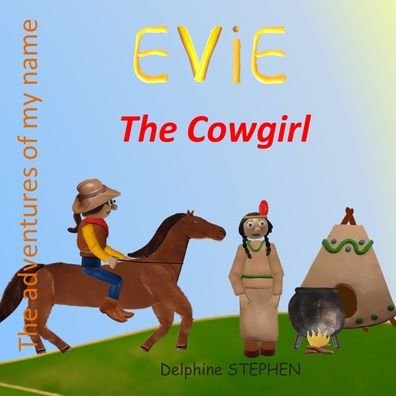Cover for Delphine Stephen · Evie the Cowgirl (Paperback Book) (2020)