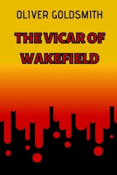 Cover for Oliver Goldsmith · The Vicar of Wakefield (Paperback Book) (2021)