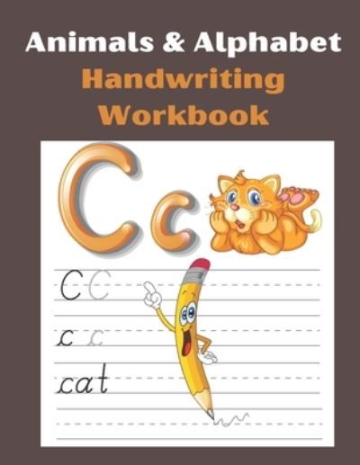 Animals & Alphabet Handwriting Workbook - Sun House - Książki - Independently Published - 9798700996914 - 27 stycznia 2021