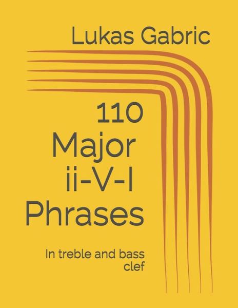 Cover for Lukas Gabric · 110 MAJOR ii-V-I Phrases (Paperback Book) (2021)