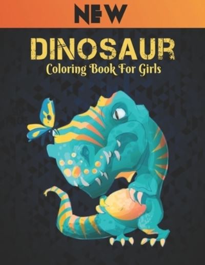 Cover for Store Of Coloring Book · Dinosaur Coloring Book For Girls (Paperback Book) (2021)