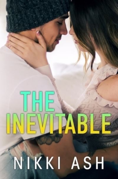 Cover for Nikki Ash · The Inevitable (Paperback Book) (2021)