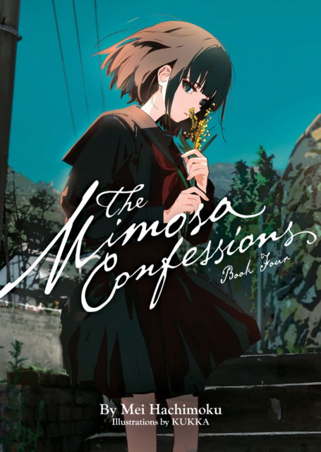 Cover for Mei Hachimoku · The Mimosa Confessions (Light Novel) Vol. 4 - The Mimosa Confessions (Light Novel) (Paperback Book) (2025)