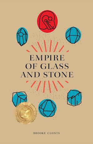 Cover for Brooke Clonts · Empire of Glass and Stone (Book) (2023)