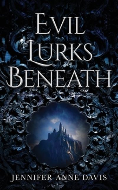 Cover for Jennifer Anne Davis · Evil Lurks Beneath (Book) (2022)