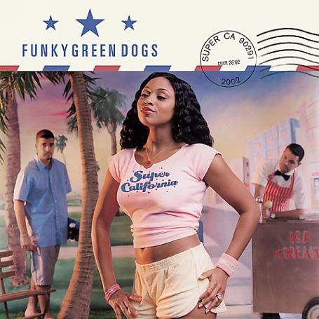 Super California - Funky Green Dogs - Musik - UNIDISC - 0008815580915 - 7. Juni 2018