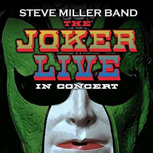 Cover for Steve Miller Band · Joker Live: In Concert (CD) (2017)