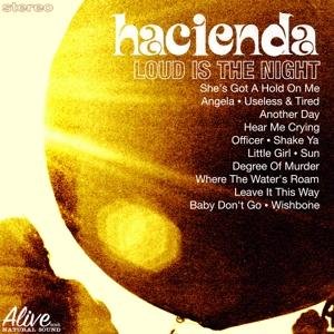 Cover for Hacienda · Loud Is The Night (LP) [Limited edition] (2009)