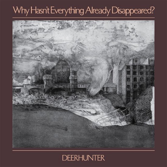 Cover for Deerhunter · Why Hasn't Why Hasn't Everything Already Disappeared? (LP) [Coloured edition] (2019)