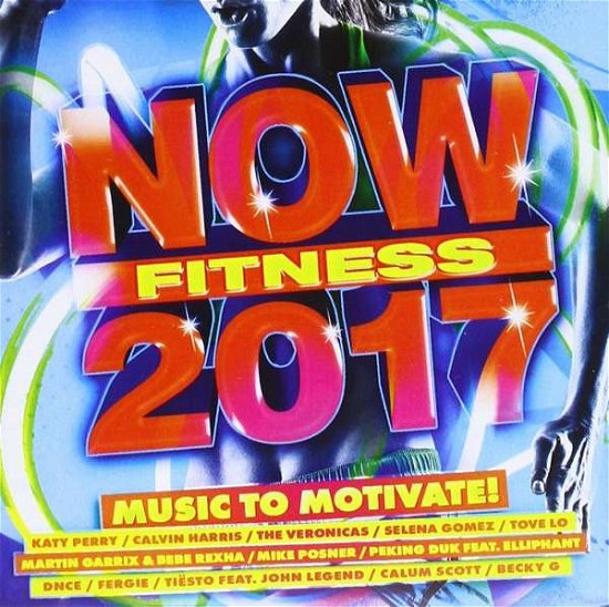 Now Fitness 2017 / Various - Now Fitness 2017 / Various - Music - UNIVERSAL - 0600753761915 - February 10, 2017