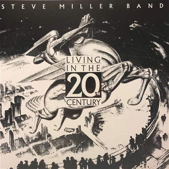 Living In The 20Th Century - O - Steve Miller Band - Musik - UNIVERSAL - 0602577370915 - 25 mars 2022