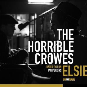 Elsie - Horrible Crowes - Musiikki - LOCAL - 0603967145915 - maanantai 5. syyskuuta 2011