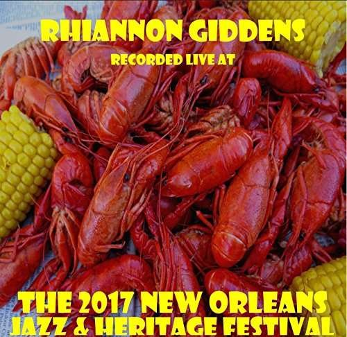 Cover for Rhiannon Giddens · Live at Jazzfest 2017 (CD) (2017)