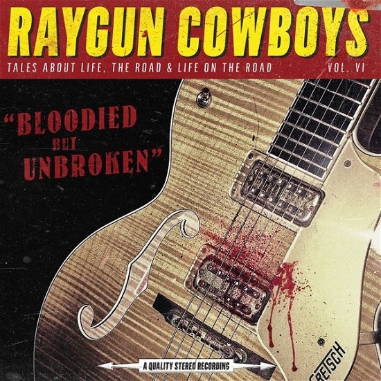 Cover for Raygun Cowboys · Bloodied But Unbroken (LP) (2019)